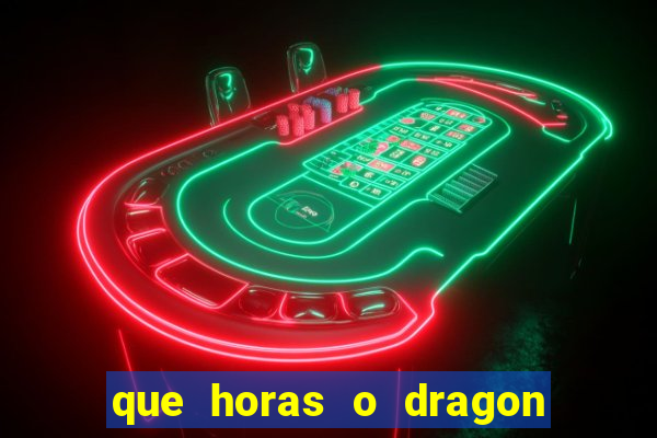 que horas o dragon fortune paga